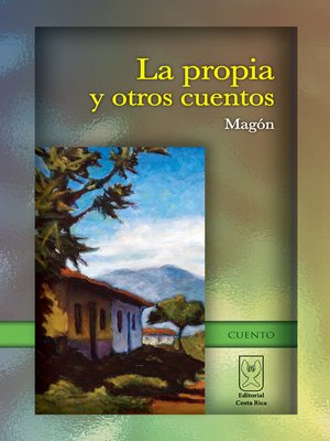 cover image of La propia y otros cuentos